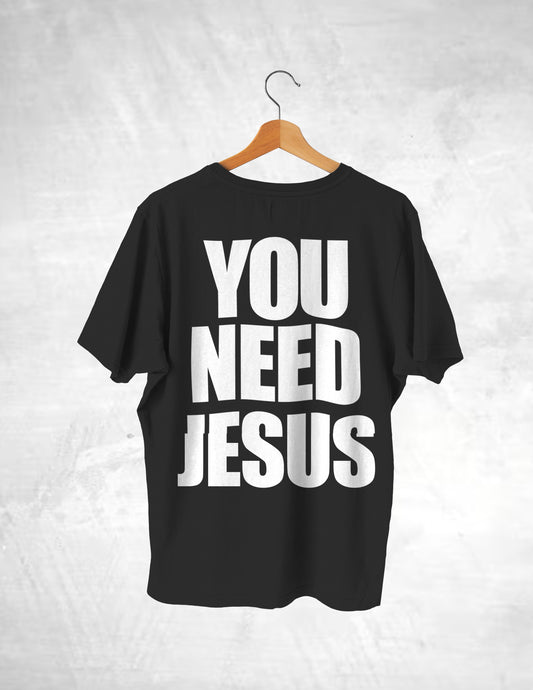 You need Jesus